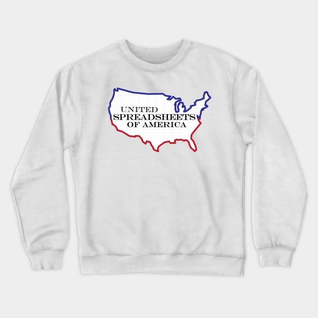 Funny Excel/Spreadsheet: United Spreadsheets of America Crewneck Sweatshirt by spreadsheetnation